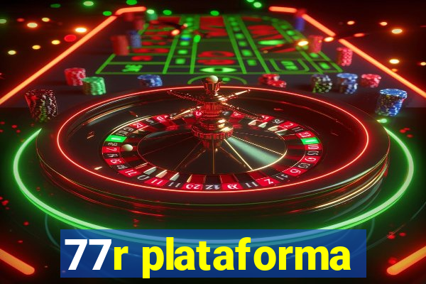 77r plataforma